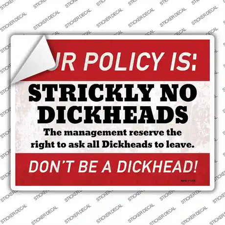 Strictly No Dickheads Novelty Rectangle Sticker Decal