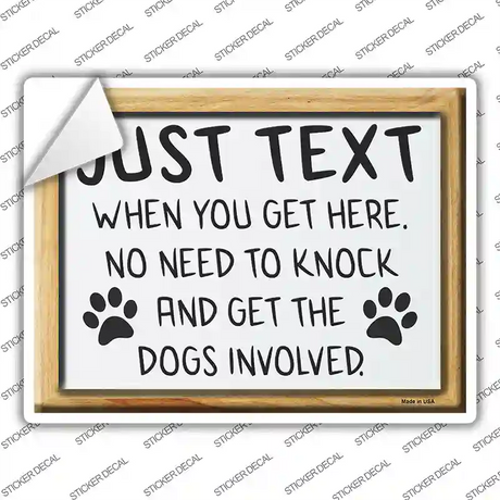 Just Text No Need To Get Dog Novelty Rectangle Sticker Decal