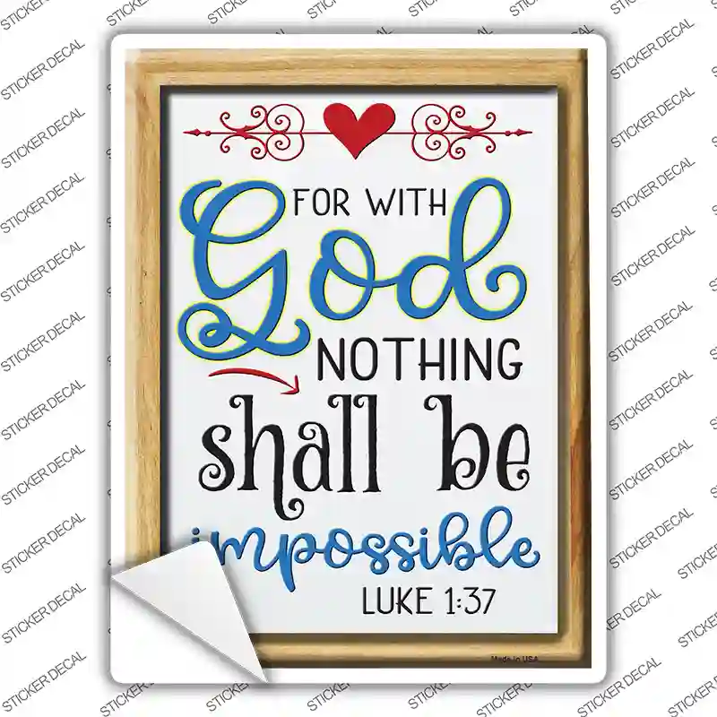 With God Nothing Shall Be Impossible Novelty Rectangle Sticker Decal