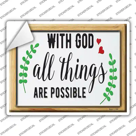 With God All Things Are Possible Novelty Rectangle Sticker Decal