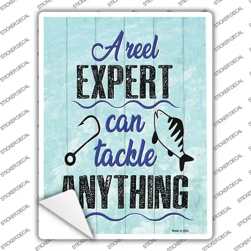 Reel Expert Can Tackle Anything Novelty Rectangle Sticker Decal