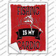 Fishing Is My Cardio Novelty Rectangle Sticker Decal