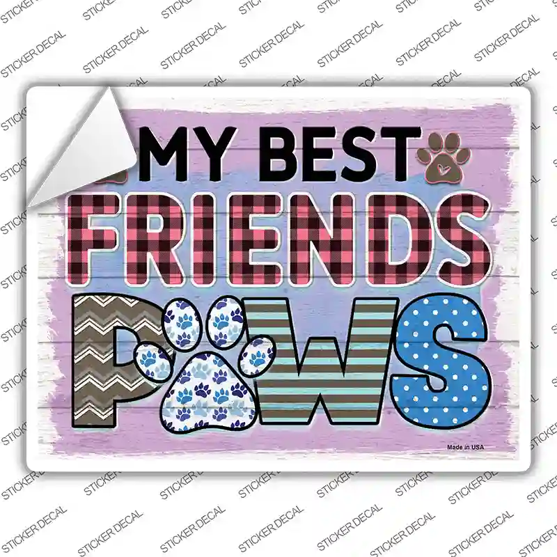 My Best Friends Paws Novelty Rectangle Sticker Decal