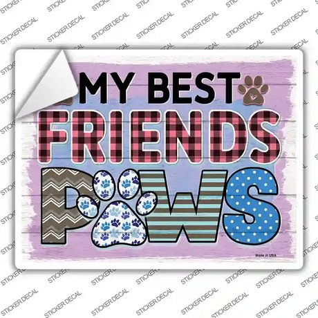 My Best Friends Paws Novelty Rectangle Sticker Decal