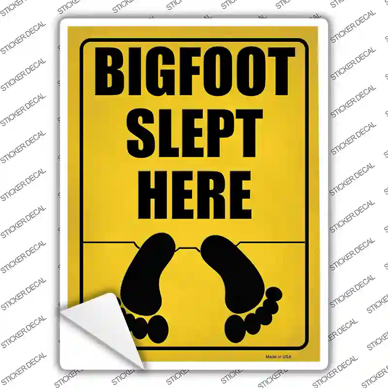 Bigfoot Slept Here Novelty Rectangle Sticker Decal