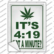 Its 419 Got A Minute Novelty Rectangle Sticker Decal