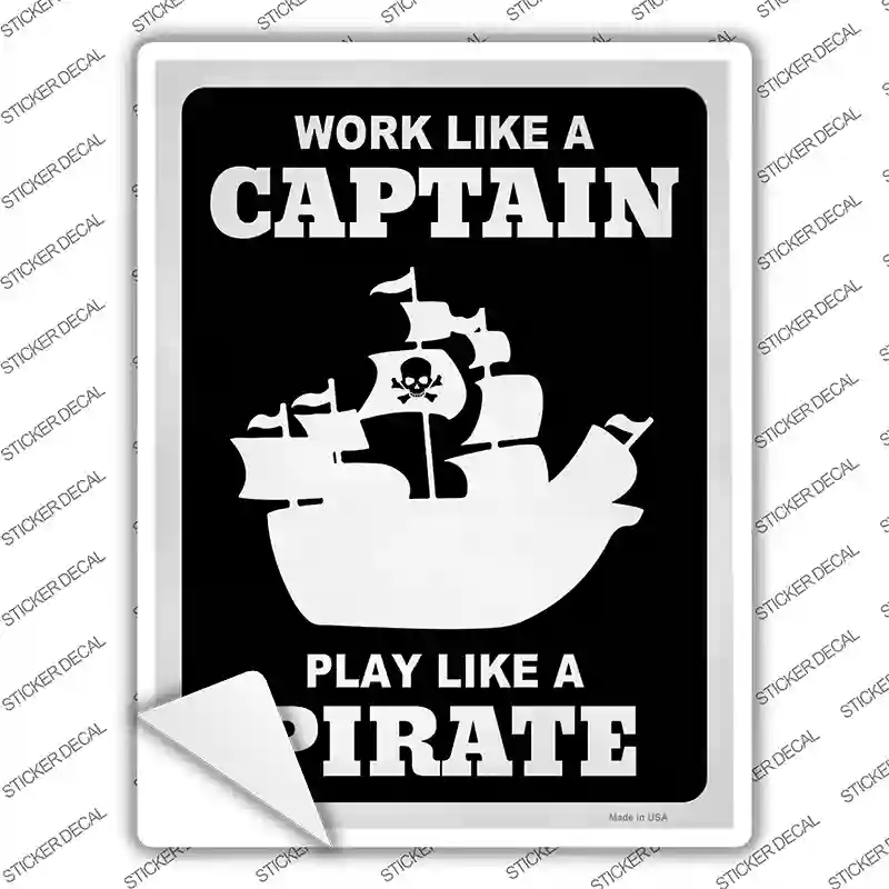 Play Like A Pirate Ship Novelty Rectangle Sticker Decal