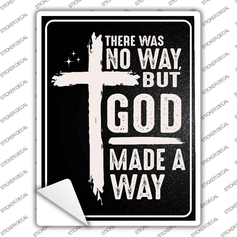 God Made A Way Novelty Rectangle Sticker Decal P-4469s