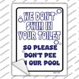 We Dont Swim in Your Toilet Novelty Rectangle Sticker Decal