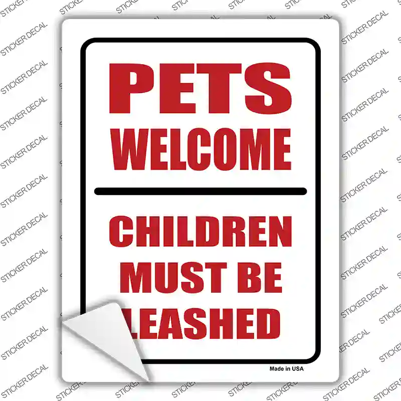 Pets Welcome Children Leashed Novelty Rectangle Sticker Decal