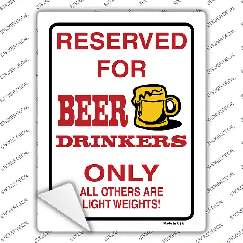 Reserved For Beer Drinkers Novelty Rectangle Sticker Decal