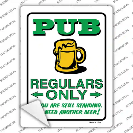 Pub Regulars Only Novelty Rectangle Sticker Decal