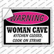 Woman Cave Kitchen Closed Cook On Strike Novelty Rectangle Sticker Decal