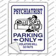Psychiatrist Only Novelty Rectangle Sticker Decal