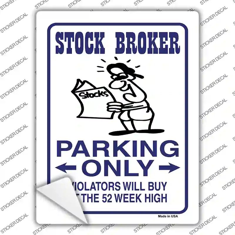 Stock Brokers Only Novelty Rectangle Sticker Decal