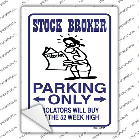 Stock Brokers Only Novelty Rectangle Sticker Decal