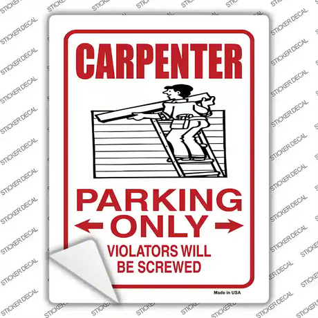 Carpenter Only Novelty Rectangle Sticker Decal