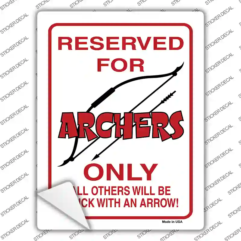 Reserved for Archers Only Novelty Rectangle Sticker Decal