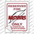 Reserved for Archers Only Novelty Rectangle Sticker Decal