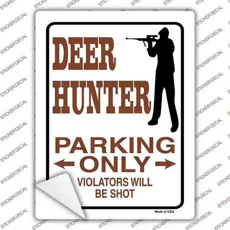Deer Hunter Only Novelty Rectangle Sticker Decal