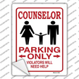 Counselor Parking Need Help Novelty Rectangular Sticker Decal