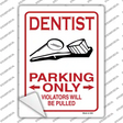 Dentist Parking Be Pulled Novelty Rectangular Sticker Decal