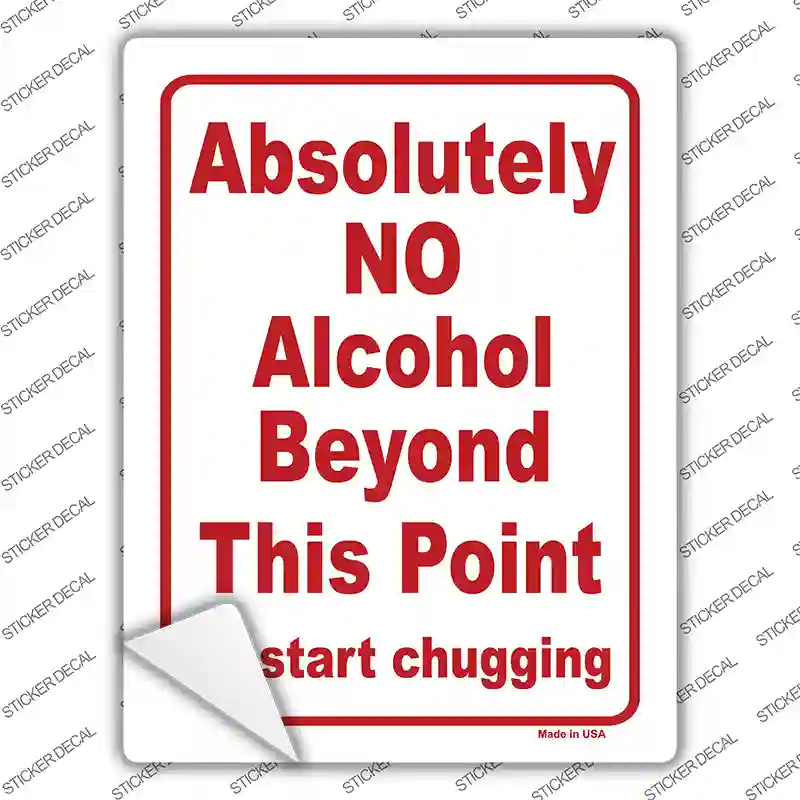 No Alcohol Beyond This Point Novelty Rectangle Sticker Decal