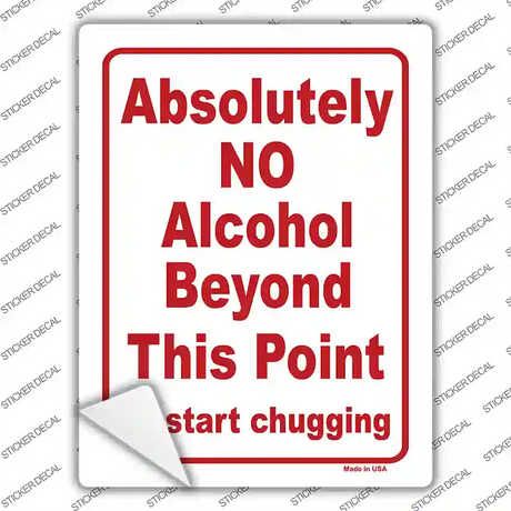 No Alcohol Beyond This Point Novelty Rectangle Sticker Decal