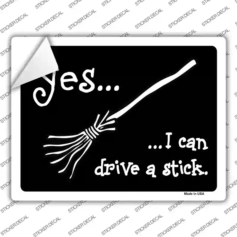I Can Drive A Stick Novelty Rectangle Sticker Decal