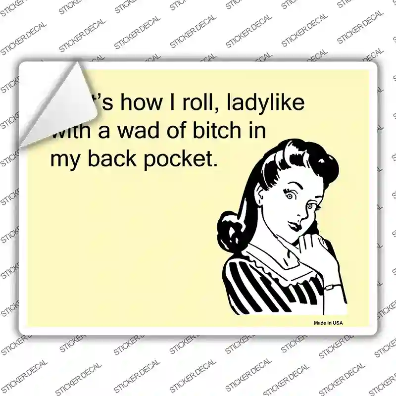 Thats How I Roll Novelty Rectangle Sticker Decal