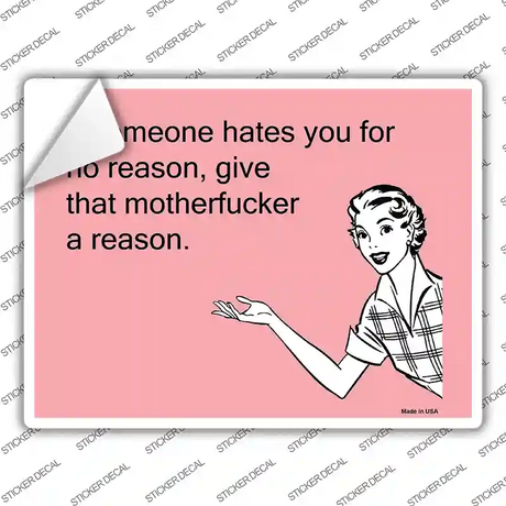 If Someone Hates You Novelty Rectangle Sticker Decal
