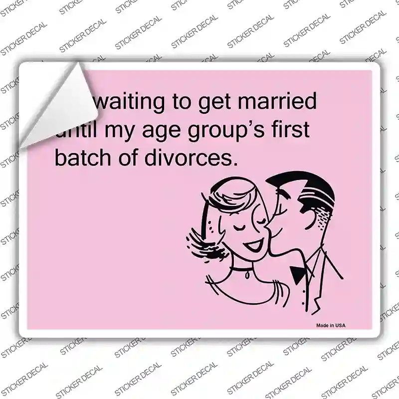 Im Waiting To Get Married Novelty Rectangle Sticker Decal