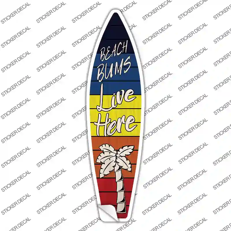 Beach Bums Live Here Blue Orange Novelty Surfboard Sticker Decal