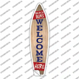 Beach Bums Red Welcome Here Vertical Novelty Surfboard Sticker Decal