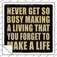 Make A Life Novelty Square Sticker Decal