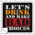 Lets Drink Novelty Square Sticker Decal
