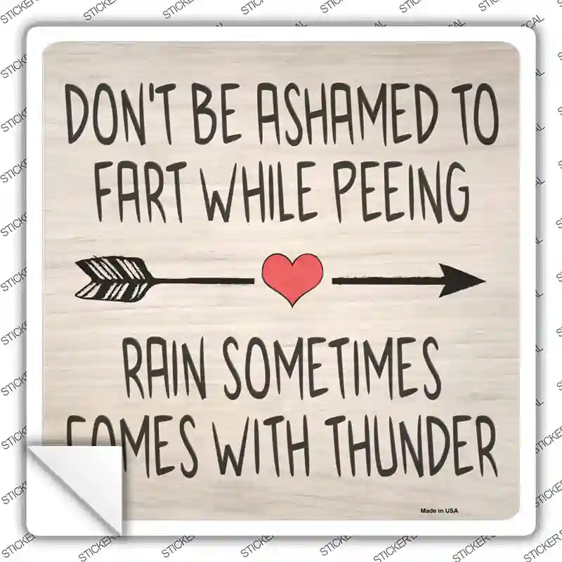 Fart While Peeing Rain With Thunder Novelty Square Sticker Decal