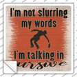Im Talking In Cursive Novelty Square Sticker Decal
