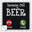Incoming Call Beer Novelty Square Sticker Decal