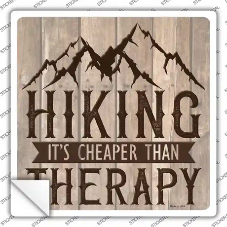 Hiking Cheaper Than Therapy Novelty Square Sticker Decal