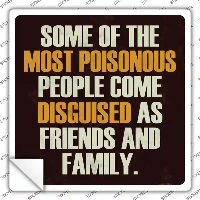 Most Poisonous People Novelty Square Sticker Decal