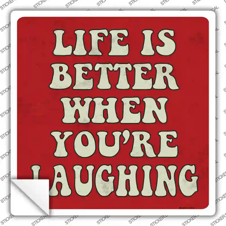 Life Is Better Novelty Square Sticker Decal