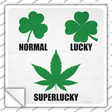Lucky Clover Super lucky Pot Leaf Novelty Square Sticker Decal