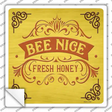 Bee Nice Fresh Honey Novelty Square Sticker Decal