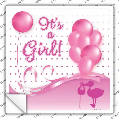 Its A Girl With Balloons Novelty Square Sticker Decal