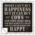 Money Cant Buy Happiness Novelty Square Sticker Decal