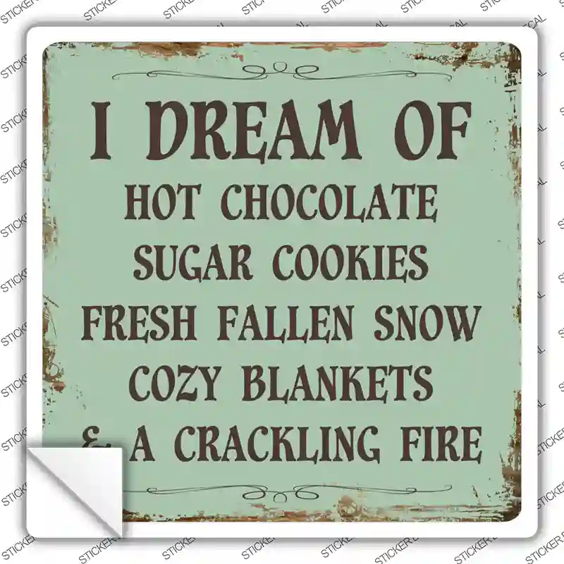 I Dream Of Novelty Square Sticker Decal