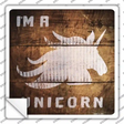 Im A Unicorn Painted Stencil Novelty Square Sticker Decal