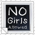 No Girls Allowed Novelty Square Sticker Decal