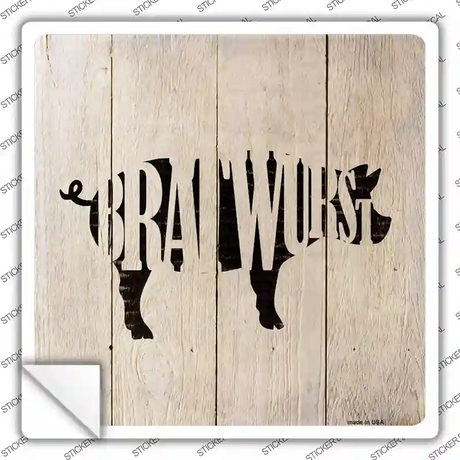 Pigs Make Bratwursts Novelty Square Sticker Decal